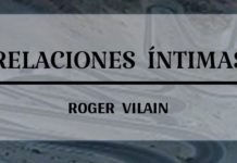 RELACIONES ÍNTIMAS por -Roger Vilain- @rvilain1