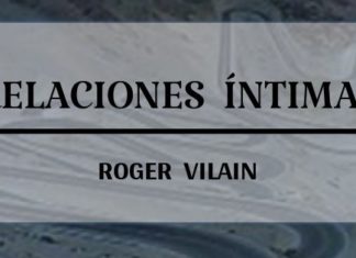 RELACIONES ÍNTIMAS por -Roger Vilain- @rvilain1
