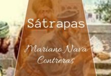 Sátrapas por Mariano Nava Contreras @MarianoNava