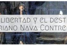 La libertad y el destino por Mariano Nava Contreras @MarianoNava