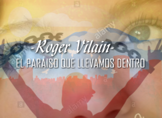 EL PARAÍSO QUE LLEVAMOS DENTRO por -Roger Vilain- @rvilain1