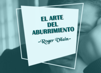 EL ARTE DEL ABURRIMIENTO por -Roger Vilain- @rvilain1
