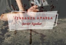 Venganza amarga por Javier Alejandro Aguilar @colotucumano