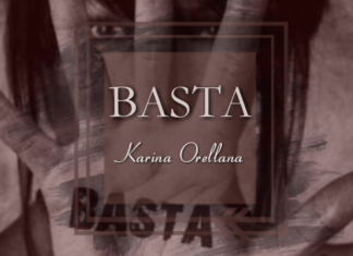 BASTA por Karina Orellana @SKarinaOrellana
