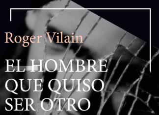 EL HOMBRE QUE QUISO SER OTRO por -Roger Vilain- @rvilain1