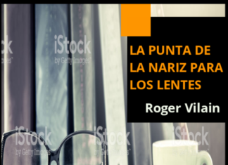 LA PUNTA DE LA NARIZ PARA LOS LENTES por -Roger Vilain- @rvilain1