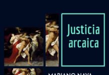 Justicia arcaica por Mariano Nava Contreras @MarianoNava