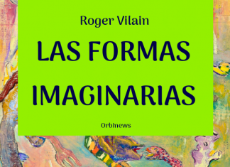 LAS FORMAS IMAGINARIAS por -Roger Vilain- @rvilain1