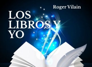 LOS LIBROS Y YO por -Roger Vilain- @rvilain1