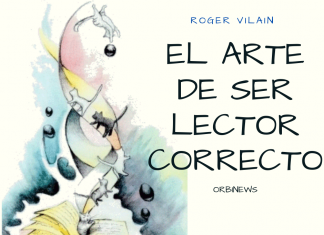 EL ARTE DE SER LECTOR CORRECTO por -Roger Vilain- @rvilain1