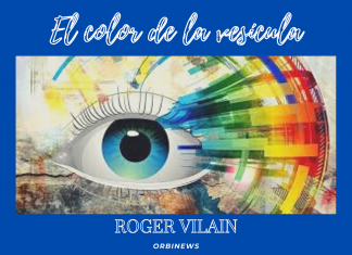 EL COLOR DE LA VESÍCULA por -Roger Vilain- @rvilain1 #Cultura