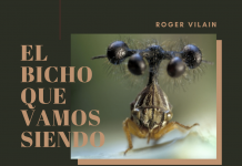 EL BICHO QUE VAMOS SIENDO por -Roger Vilain- @rvilain1 #Cultura