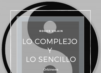 LO COMPLEJO Y LO SENCILLO por -Roger Vilain- @rvilain1 #Cultura