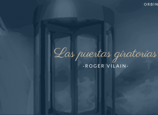 LAS PUERTAS GIRATORIAS por -Roger Vilain- @rvilain1 #Cultura