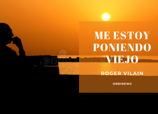 ME ESTOY PONIENDO VIEJO por -Roger Vilain- @rvilain1 #Cultura