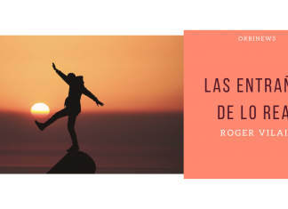 LAS ENTRAÑAS DE LO REAL por -Roger Vilain- @rvilain1 #Cultura