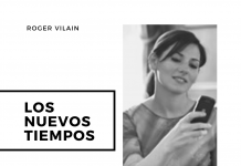 LOS NUEVOS TIEMPOS por -Roger Vilain- @rvilain1 #Cultura