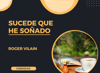 SUCEDE QUE HE SOÑADO por -Roger Vilain- Twitter: @rvilain1 #Cultura