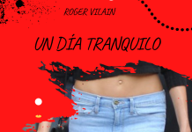 UN DÍA TRANQUILO por -Roger Vilain- Twitter: @rvilain1 #Cultura
