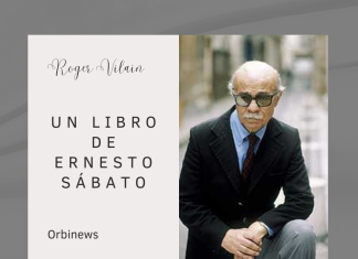 UN LIBRO DE ERNESTO SÁBATO por -Roger Vilain- Twitter: @rvilain1 #Cultura