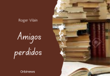 AMIGOS PERDIDOS por -Roger Vilain- Twitter: @rvilain1 #Cultura
