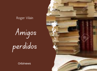 AMIGOS PERDIDOS por -Roger Vilain- Twitter: @rvilain1 #Cultura