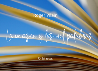LA IMAGEN Y LAS MIL PALABRAS por -Roger Vilain- Twitter: @rvilain1 #Cultura