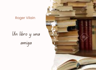 UN LIBRO Y UNA AMIGA por -Roger Vilain- X: @rvilain1 #Cultura