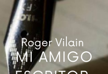 MI AMIGO ESCRITOR por -Roger Vilain- X: @rvilain1 #Cultura