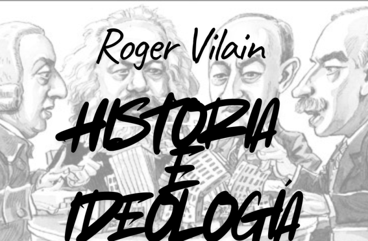 HISTORIA E IDEOLOGÍA por -Roger Vilain- X: @rvilain1 #Cultura