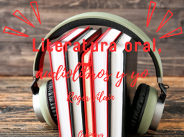 LITERATURA ORAL, AUDIOLIBROS Y YO por -Roger Vilain- X: @rvilain1 #Cultura