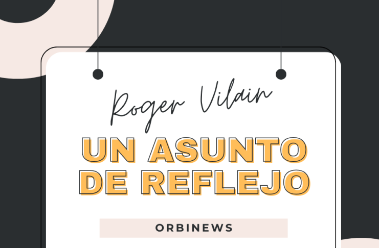 UN ASUNTO DE REFLEJO por -Roger Vilain- X: @rvilain1 #Cultura