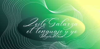 ZOILO GALARZA, EL LENGUAJE Y YO por -Roger Vilain- X: @rvilain1 #Cultura