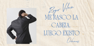 ME RASCO LA CABEZA, LUEGO EXISTO por -Roger Vilain- X: @rvilain1 #Cultura